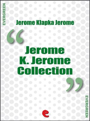 cover image of Jerome K. Jerome Collection